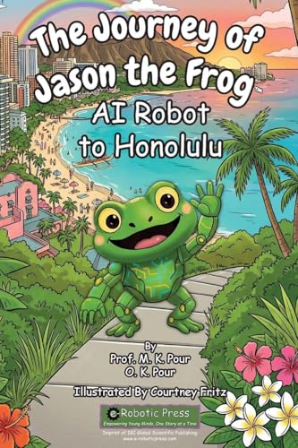 The Journey of Jason the Frog(TM) AI Robot to Honolulu