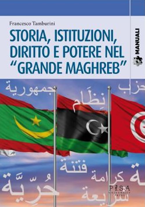 Storia, istituzioni, diritto potere nel «Grande Maghreb»