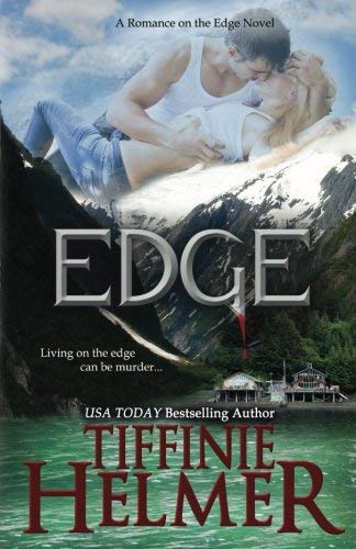 [Edge: Volume 1 (Romance on the Edge Novel)] [Author: Helmer,