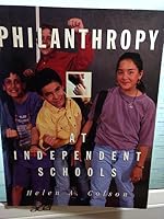 Philanthropy at Independent Schools 1893021785 Book Cover
