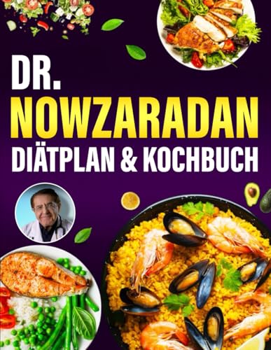 Dr. Nowzaradan Diätplan & Kochbuch: 1200 Kalorien – Die besten Rezepte für Energie & Gewichtsabnahme