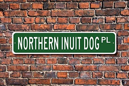 BCTS Northern Inuit Dog Northern Inuit Dog Sign Northern Inuit Dog Lover Outdoor Street Sign/Subway Sign 4x40 cm