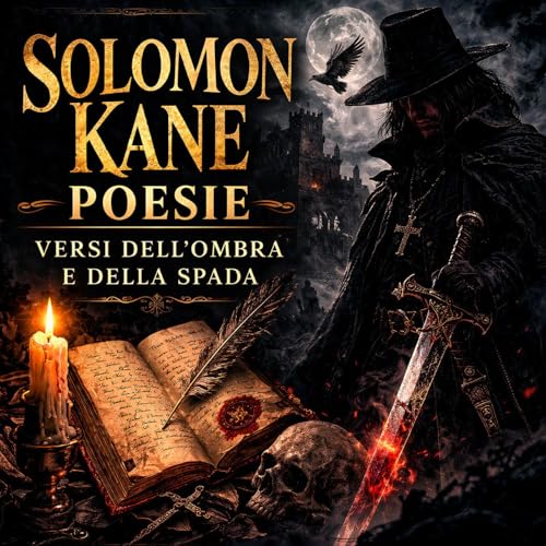 Solomon Kane &ndash; Poesie Oscure | Audiolibro Completo in Italiano