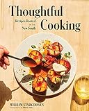 Thoughtful Cooking: Recipes Rooted in the New South