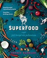 Superfood, czyli jak leczyc sie jedzeniem 8328046423 Book Cover