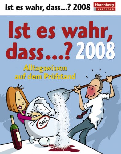 Harenberg IQ-Kalender Ist es wahr, dass... 2008: Alltagswissen auf dem Prüfstand Harenberg IQ-Kalender Ist es wahr, dass... 2008: Alltagswissen auf dem Prüfstand