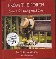 From the Porch Share Lifes Unexpected Gifts 0974104213 Book Cover
