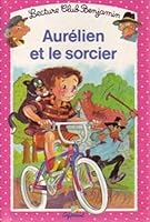 Aurelien et le Sorcier 2906987565 Book Cover