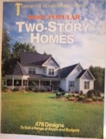 Most Popular Two-Story Homes: 478 designs to suit a range of styles and budgets 1880029340 Book Cover