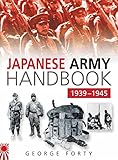  Japanese Army Handbook 1939-1945 (English Edition)
