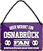 Produktbild Blechschilder HIER WOHNT EIN OSNABRÜCK Fan Hängeschild für Fußball Begeisterte Deko Artikel Schild Geschenkidee 18x12 cm