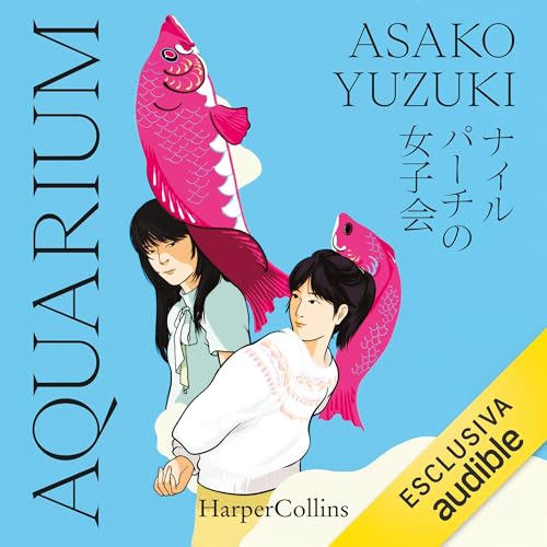 Aquarium Audiolivro Por Asako Yuzuki, Bruno Forzan - traduttore capa