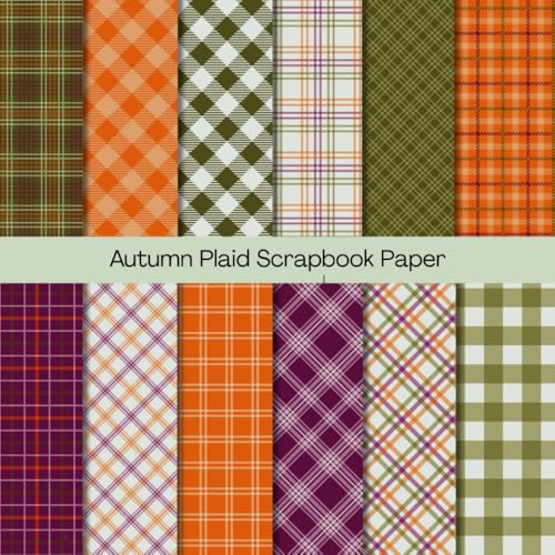 8 x 8" Autumn Plaid Scrapbook Paper: Colorful Floral Decorative Sheets for DIY Crafts, Journaling, Albums, Invitations, Gift-wrapping: Premium Color Interior, Single-sided, 12 Designs, 24 Sheets image 2