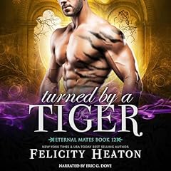 Couverture de Turned by a Tiger