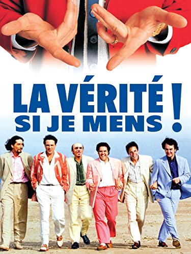 La vérité si je mens !