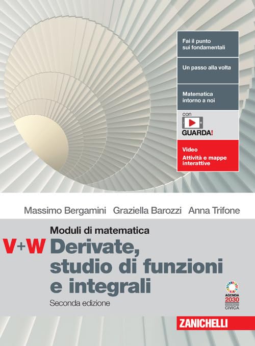  Moduli blu di matematica. Modulo V-W: Derivate e studi di funzioni. Per le Scuole superiori. Con espansione online