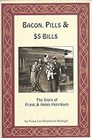 Bacon, pills, and $5 bills 096530745X Book Cover