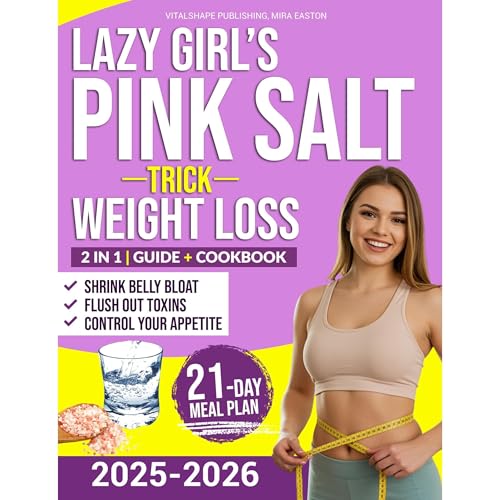Lazy Girl&amp;rsquo;s Pink Salt Trick Weight Loss by VitalShape Publishing, Mira Easton episode artwork