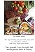 The Free Cook Book: New style of cooking and baking: yeast free, sugar free, wheat free with many gluten free recipes, free yourself from the believe that healthy food must be boring