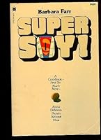Super Soy! (Pivot Book) 0879831022 Book Cover