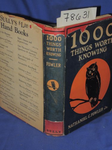 1000 Things Worth Knowing B002BAJ6ZM Book Cover