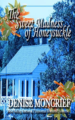 The Sweet Madness of Honeysuckle (Haunted Hearts)