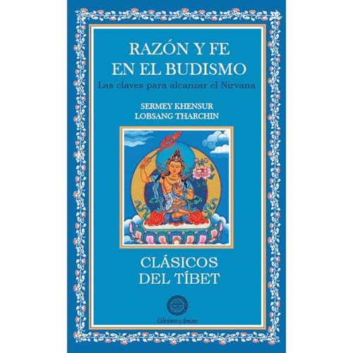 RAZ&amp;Oacute;N Y FE EN EL BUDISMO [Written by SERMEY KHENSUR LOBSANG THARCHIN] episode artwork