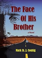 The Face of His Brother 093089247X Book Cover