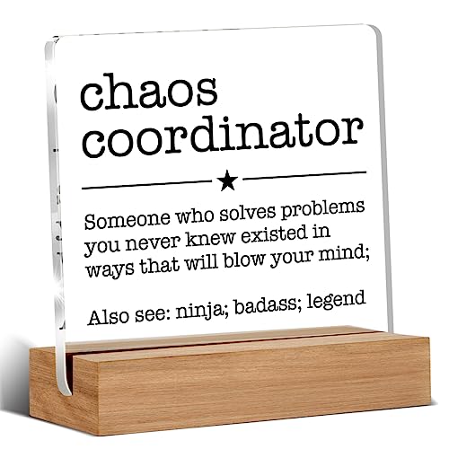 Chaos Coordinator Gift for Manager Leader Coworker Boss Mentor Thank You Gifts Chaos Coordinator Definition - Letrero decorativo de escritorio transparente con soporte de madera para estante de mesa