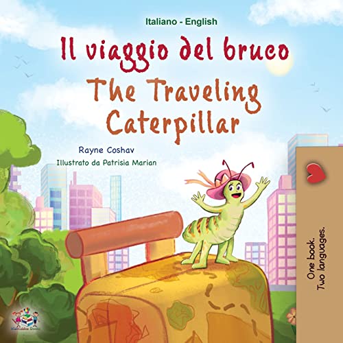 Image of The Traveling Caterpillar (Italian English Bilingual Book for Kids) (English Italian Bilingual Collection) (Italian Edition)