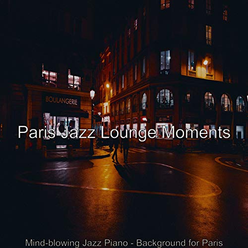 Amazon.com: Mind-blowing Jazz Piano - Background for Paris : Paris Jazz ...