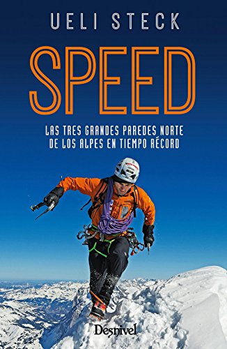 Speed: Las tres grandes paredes norte de los Alpes en tiempo record