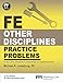 PPI FE Other Disciplines Practice Problems  Comprehensive Practice for the Other Disciplines FE Exam