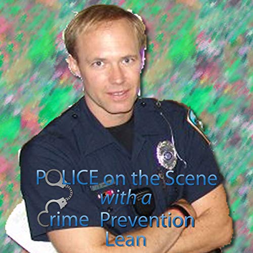 Page de couverture de Police on the Scene with a Crime Prevention Lean