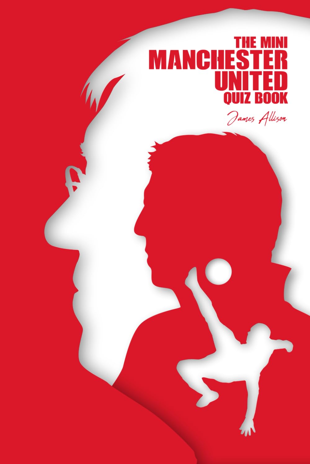 The Mini Manchester United Quiz Book
