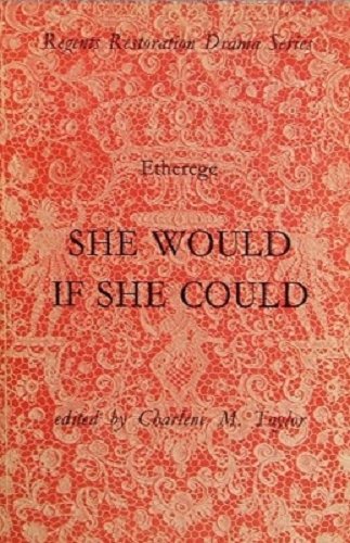She would if she could (Regents Restoration dra... 0713156791 Book Cover