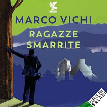 Ragazze smarrite Audiolibro di Marco Vichi episode artwork