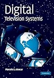  Digital Television Systems by Marcelo S. Alencar (2009-04-27)