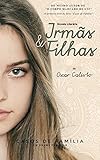  Irmãs e Filhas: de Oscar Calixto (Casos de Família) (Portuguese Edition)
