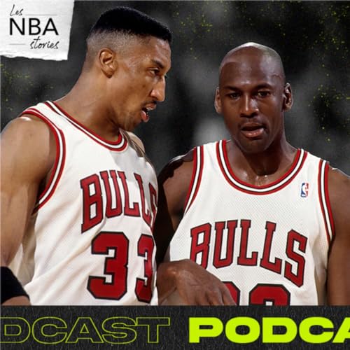 PIPPEN FAIT LA GUERRE À JORDAN - EXPANSION DE LA NBA - L’HÉRITAGE DE CLYDE DREXLER | EP 1 | PODCAST DES NBA STORIES