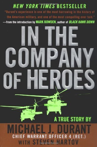 In The Company Of Heroes by Durant, Michael J. Published by NAL Trade 1st (first) American edition (2004) Paperback