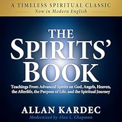 The Spirits' Book (Modern English Edition) Audiolibro Por Allan Kardec, Alan L. Chapman - editor arte de portada