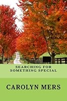 Searching For Something Special 1542449006 Book Cover