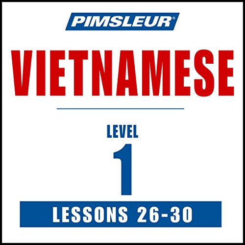 『Pimsleur Vietnamese Level 1 Lessons 26-30』のカバーアート