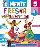 libri scuola secondaria coop  A mente fresca. Verso la secondaria. Per la Scuola secondaria di 1° grado