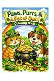 Paws, Purrs & A Pot of Gold: Kid's Coloring Book