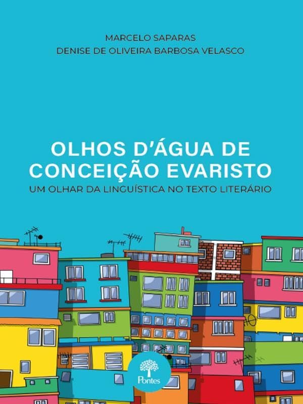 OLHOS D'ÁGUA DE CONCEIÇÃO EVARISTO - UM OLHAR DA LINGUÍSTICA NO TEXTO LITERÁRIO
