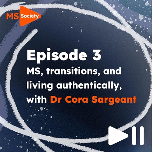 A Life on the Progressive Side: Episode 3: MS, transitions and living authentically