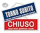 Maxi-Schild mit Text „APERTO/CHIUSO/TORNO SUBITO“ für Geschäfte, Schaufenster, Praxis, Werkstatt, Laden