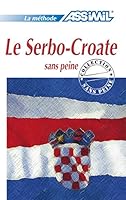 Le Serbo-Croate sans peine 2700500245 Book Cover